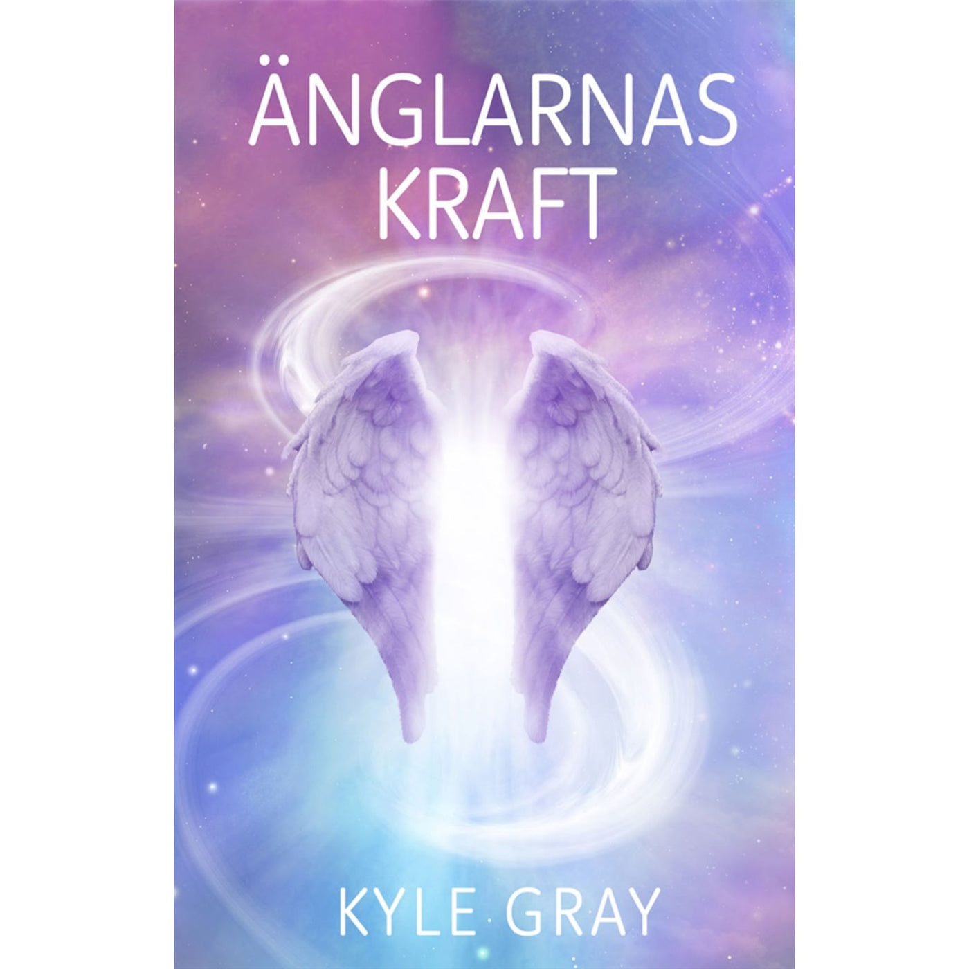 Änglarnas kraft - bok av Kyle Gray