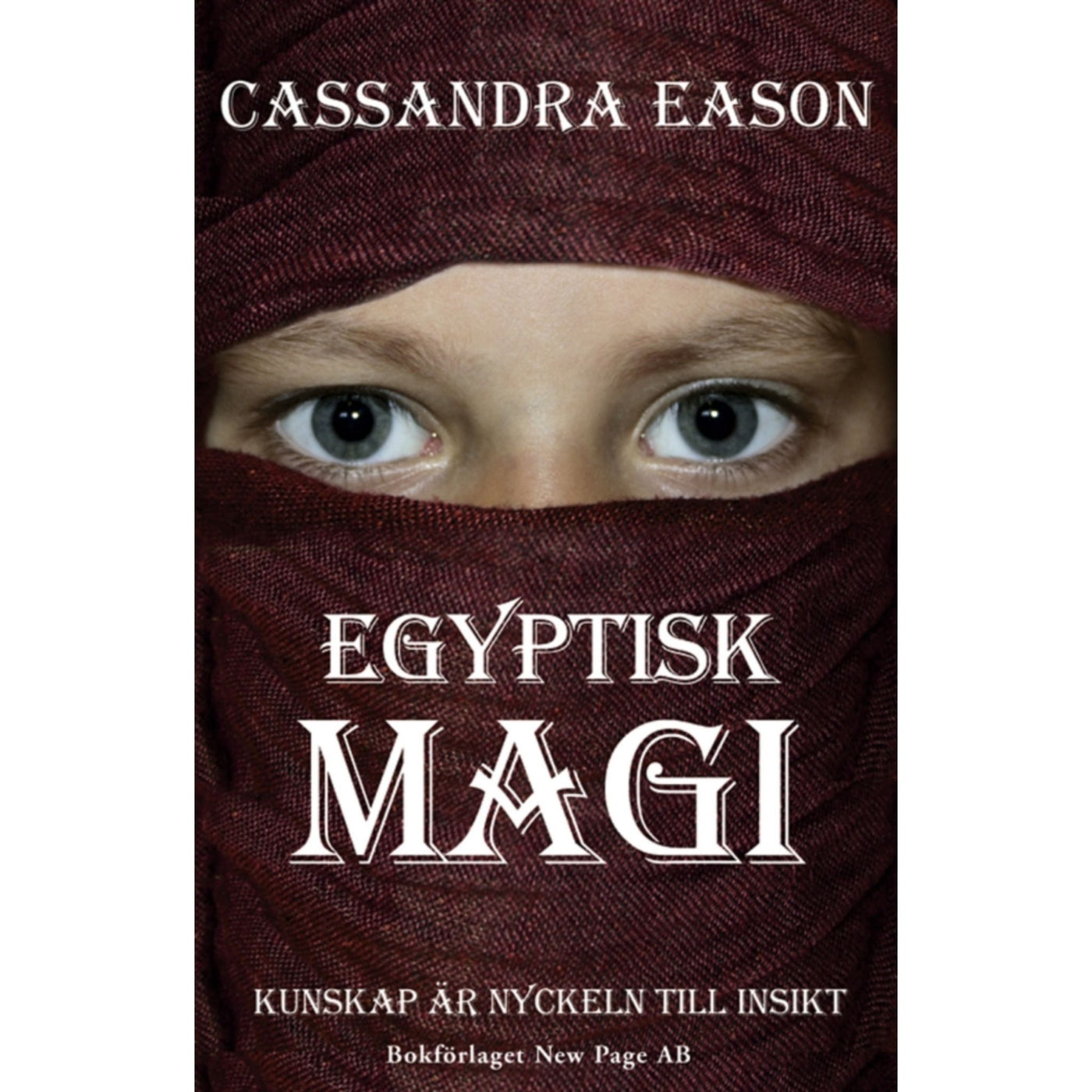 Egyptisk magi - Cassandra Eason