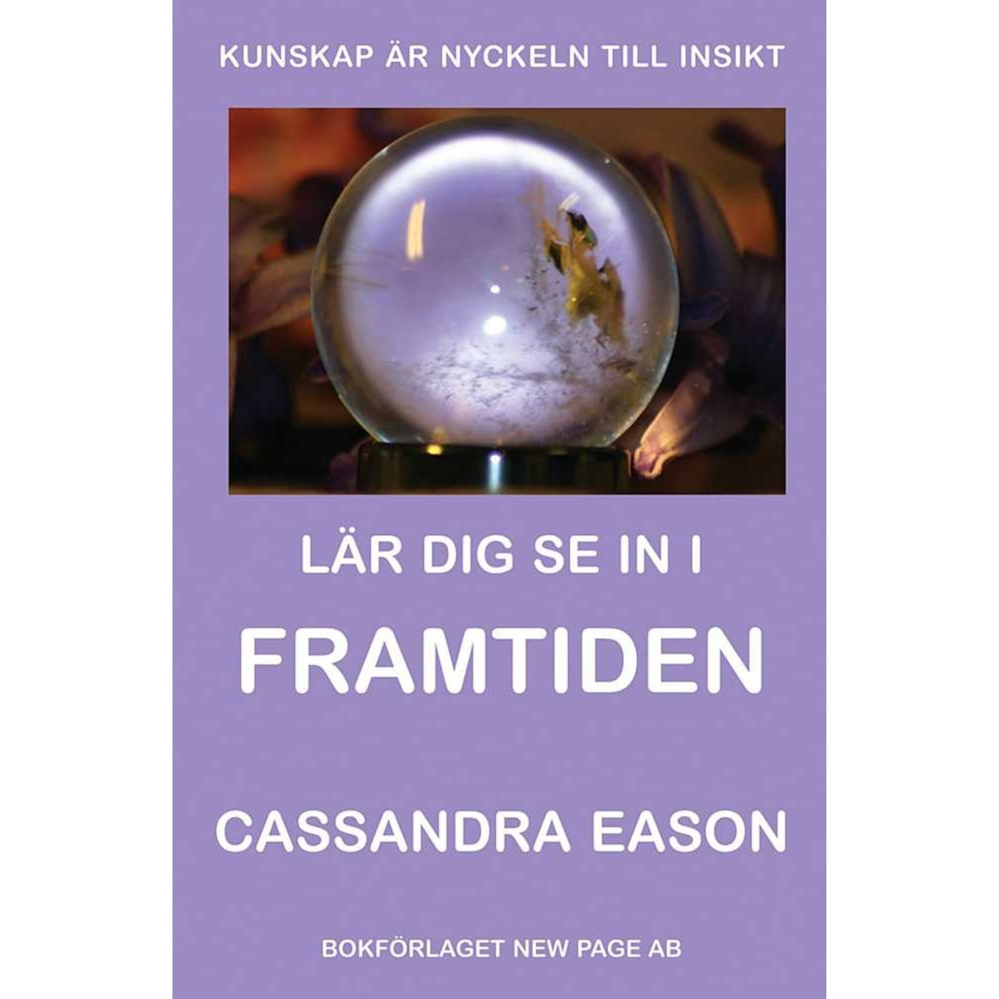 Lär dig se in i framtiden - bok av Cassandra Eason